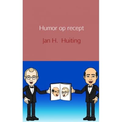 Humor Op Recept - Jan H. Huiting