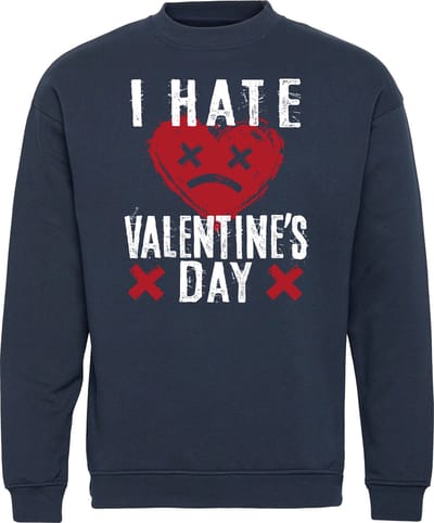 Sweater I Hate Valentines Day | valentijn cadeautje voor hem haar | valentijn | valentijnsdag cadeau | Navy | maat XS