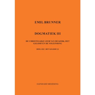 Emil Brunner - Eginhard Meijering