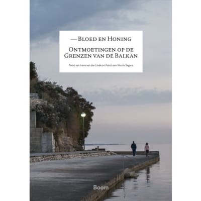 Bloed En Honing - Irene van der Linde