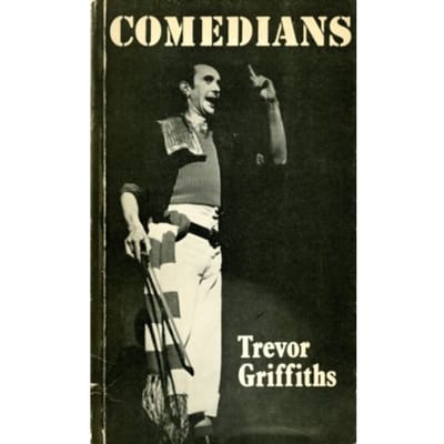 Comedians - Trevor Griffiths