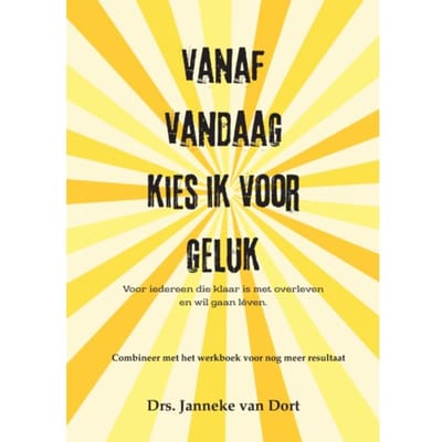 Vanaf Vandaag Kies Ik Voor Geluk