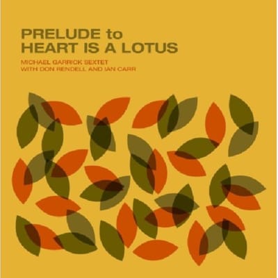 Prelude To Heart Is A Lotus - Michael Garrick