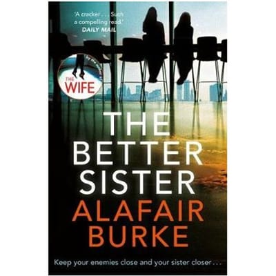 The Better Sister - Alafair Burke