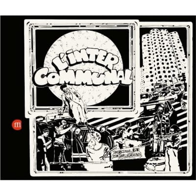 Intercommunal Free Dance Music Orchestra - L'inter Commmunel (CD)