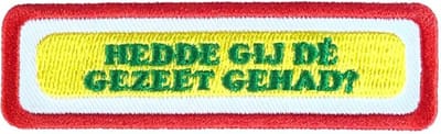 Fjesta© Oeteldonk Embleem - Oeteldonkse Uitspraken - Gezeet Gehad - Carnaval Den Bosch