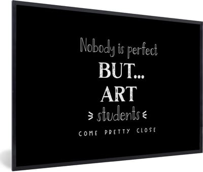 Fotolijst incl. Poster - Kunst - Quotes - Studeren - Studenten - 60x40 cm - Posterlijst