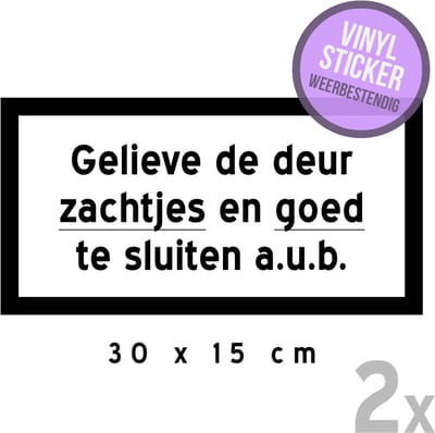 Pictogram/ stickers (groot) (2x) | "Gelieve de deur zachtjes en goed te sluiten a.u.b." | 30 x 15 cm | Appartement | Flatgebouw | Deuren dicht | Sticker | Openbaar gebouw | Deur | Koude | 2 stuks