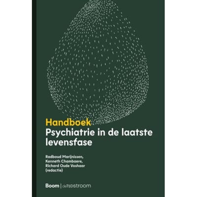 Handboek Psychiatrie In De Laatste Levensfase - Radboud Marijnissen