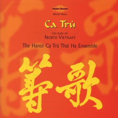 The Hanoi Ca Trù Thai Ha Ensemble - Ca Trù - The Music Of North Vietnam (CD)