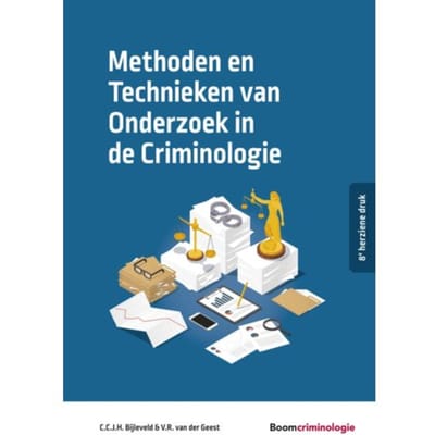 Methoden En Technieken Van Onderzoek In De Criminologie - Studieboeken Criminologie & - C.C.J.H. Bijleveld