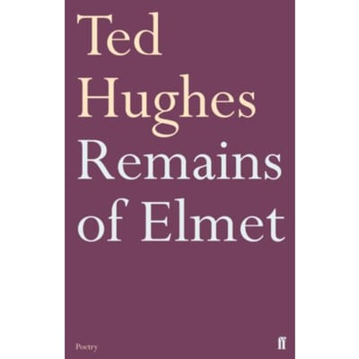 Remains Of Elmet - Ted Hughes