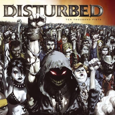 Ten Thousand Fists - Disturbed