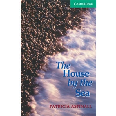 The House By The Sea Level 3 - Cambridge English Readers - Patricia Aspinall