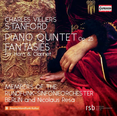Rundfunk-Sinfonieorchester Berlin And Nikolaus Resa - Stanford: Piano Quintet, Op. 25 | Fantasies For Horn And Clarinet (CD)