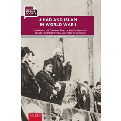 Jihad And Islam In World War I - Islam & Society