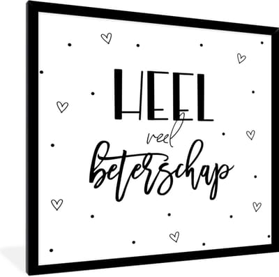 Fotolijst incl. Poster Zwart Wit- Get well soon - Quotes - Hart - Zwart wit - 40x40 cm - Posterlijst