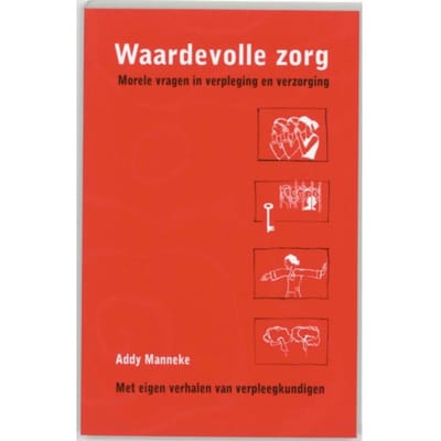 Waardevolle Zorg - Pm-Reeks - A. Manneke