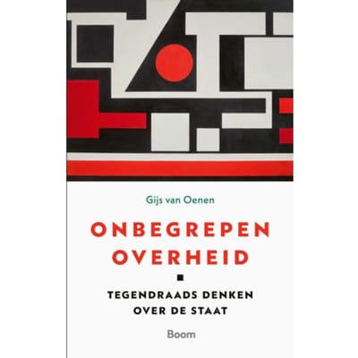 Onbegrepen Overheid - Gijs van Oenen