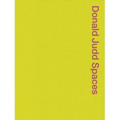 Donald Judd Spaces