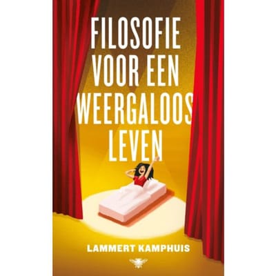 Filosofie Voor Een Weergaloos Leven - Lammert Kamphuis