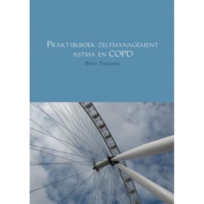 Praktijkboek Zelfmanagement Astma En Copd - Bart Thoonen