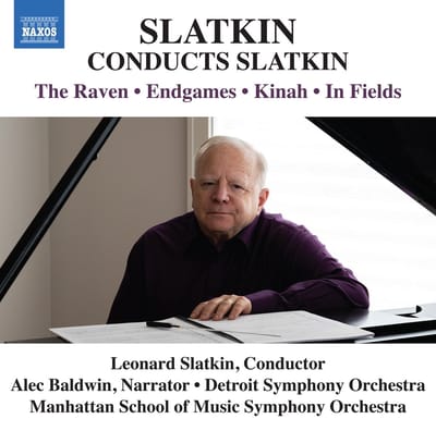 Alec Baldwin, Detroit Symphony Orchestra, Manhattan School of Music Symphony Orchestra - Slatkin Conducts Slatkin: The Raven, Endgames, Kinah, In Fields (CD)