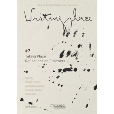 Writingplace Journal For Architecture And Literature #7 - Writingplace Journal - Klaske Havik