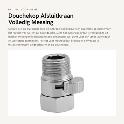 Dailygoods- Afsluiter Robuust - Afsluitkraan - Waterbesparende Kraan - 1/2 Inch Universele Aansluiting - Messen/Handdouche - Eenvoudig te Installeren - Waterstop