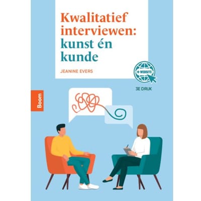 Kwalitatief Interviewen: Kunst En Kunde, 3e Druk - J.C. Evers