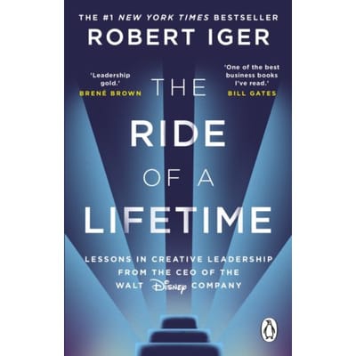The Ride Of A Lifetime - Robert Iger