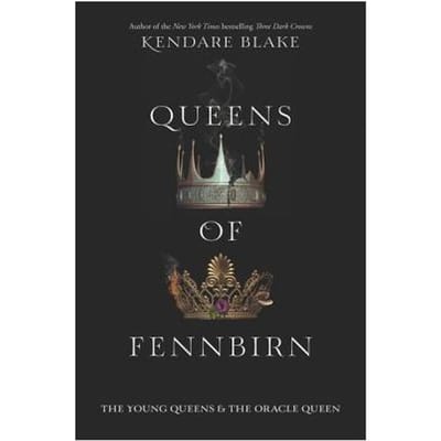 Queens Of Fennbirn - Kendare Blake