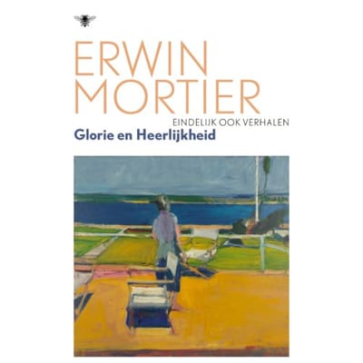 Glorie En Heerlijkheid - Erwin Mortier