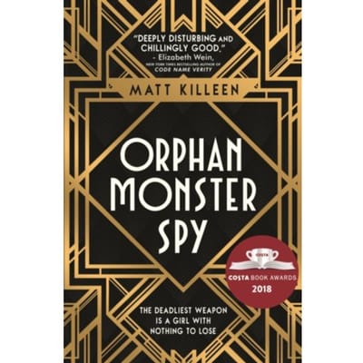 Orphan, Monster, Spy - Orphan, Monster, Spy - Matt Killeen