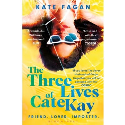 The Three Lives Of Cate Kay - Kate Fagan