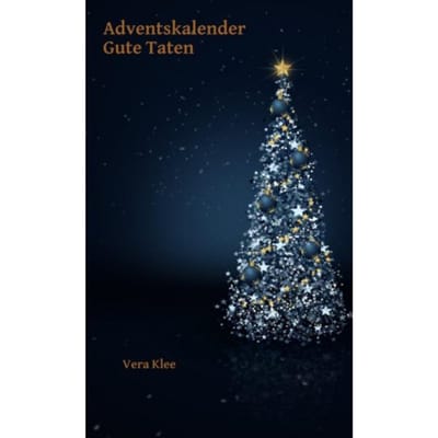 Adventskalender "gute Taten" - Vera Klee