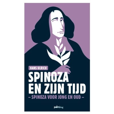 Spinoza En Zijn Tijd - Hans Ulrich