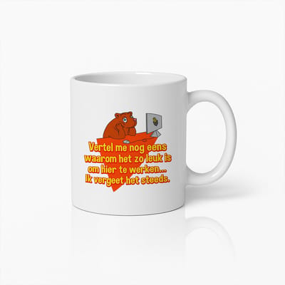 Grappige Kantoor Mok 330ml – “Vertel me nog eens waarom het zo leuk is om hier te werken” – Humoristische Koffiebeker voor Werk, Collega’s & Bureau Cadeau