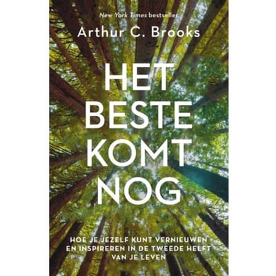 Het Beste Komt Nog - Arthur Brooks