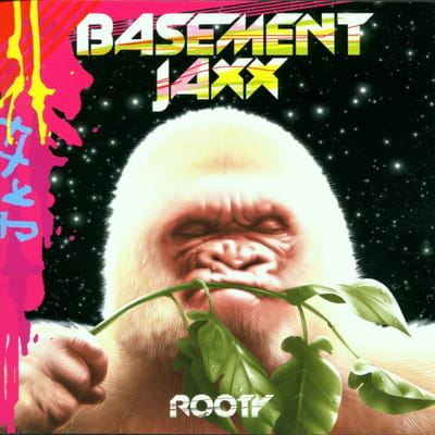 Rooty - Basement Jaxx