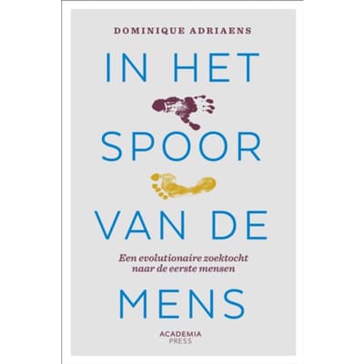 In Het Spoor Van De Mens - Dominique Adriaens