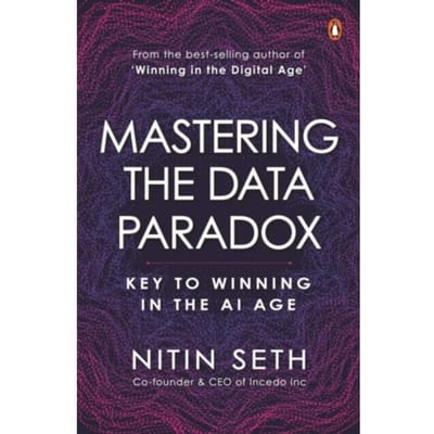 Mastering The Data Paradox - Nitin Seth