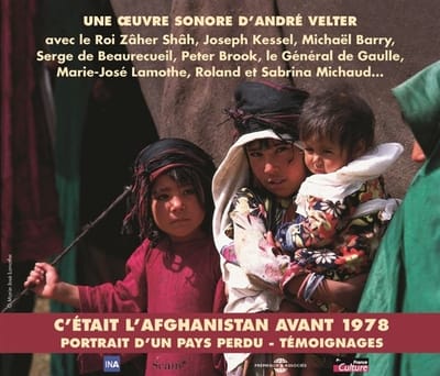 Andre Velter - C'etait L'afghanistan Avant 1978 (Ina) (3 CD)