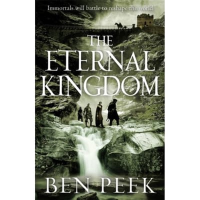 The Eternal Kingdom - The Children Trilogy - Ben Peek