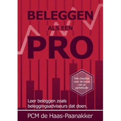 Beleggen Als Een Pro - Ellen De Haas-Paanakker
