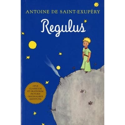 Regulus (Latin) - Antoine de Saint-Exupery