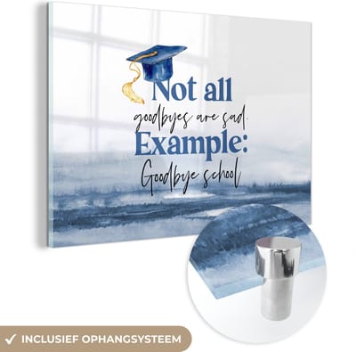 MuchoWow® Glasschilderij 120x80 cm - Schilderij acrylglas - Afgestudeerd - School - Studenten - Quotes - Foto op glas - Schilderijen