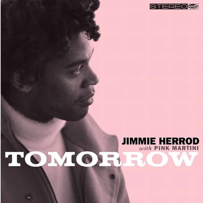 Jimmie Herrod With Pink Martini - Tomorrow (CD)