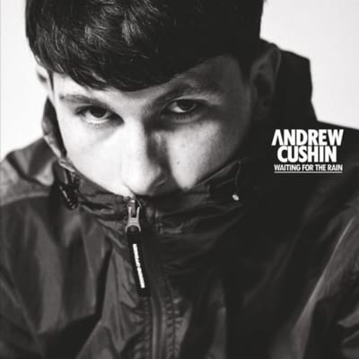 Andrew Cushin - Waiting For The Rain (LP)