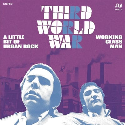 Third World War - A Little Bit Of Urban Rock/Working Class Man (7" Single)